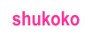 Shukoko