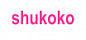 Shukoko